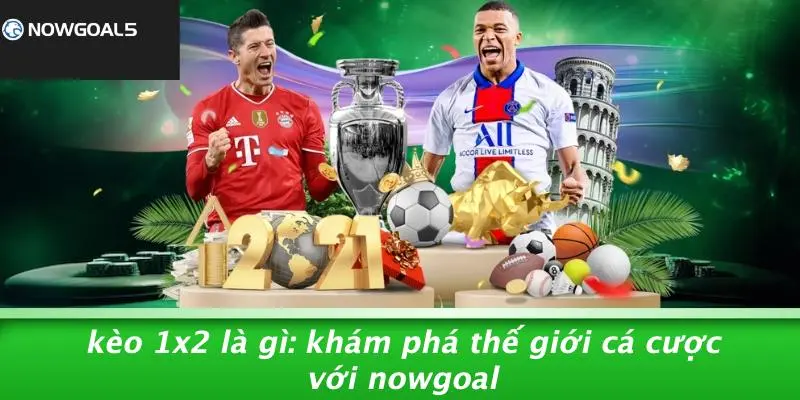 kèo 1x2 là gì