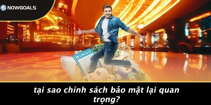 Tại Sao Chính Sách Bảo Mật Lại Quan Trọng?