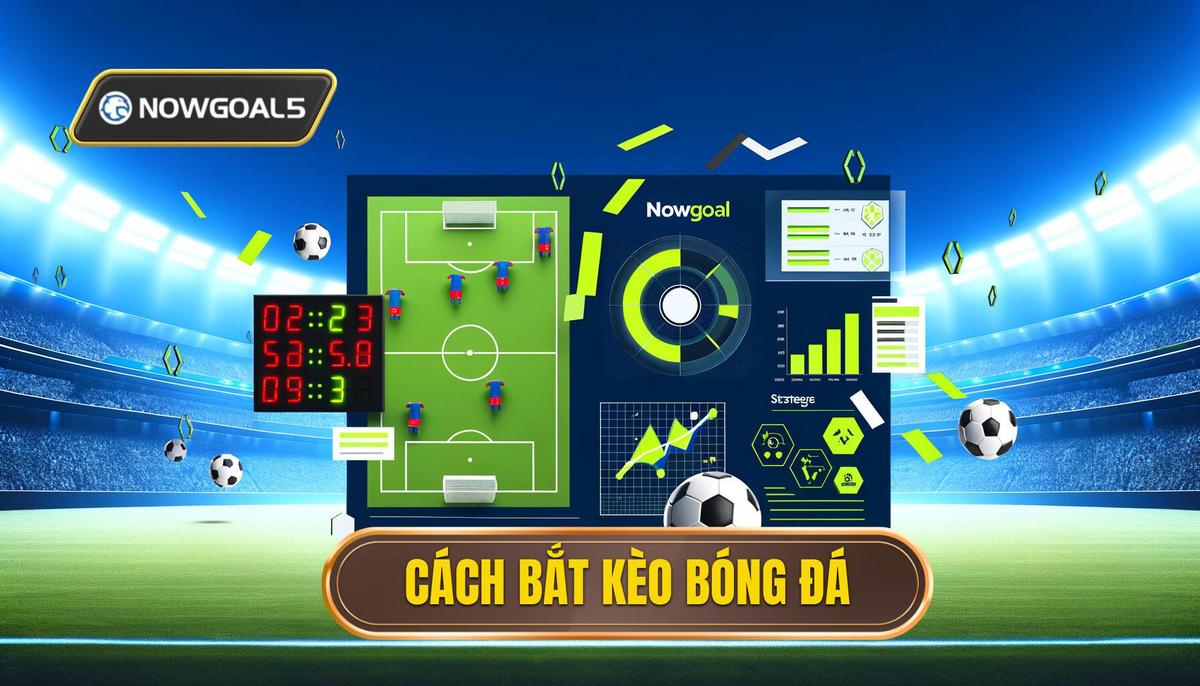 Cách bắt kèo bóng đá