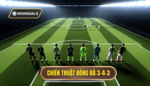 Chiến thuật bóng đá 3-4-3