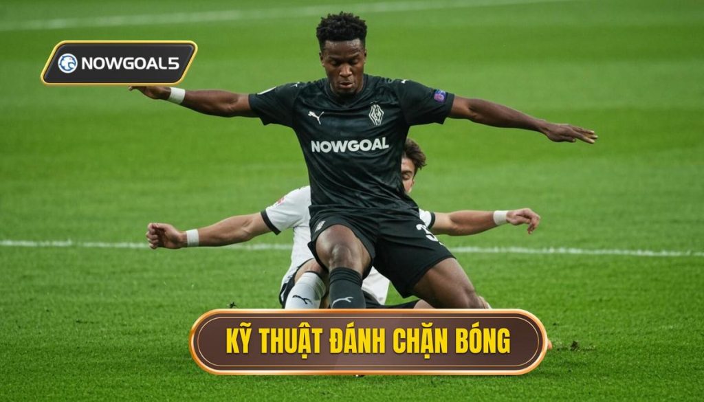 Kỹ thuật đánh chặn bóng