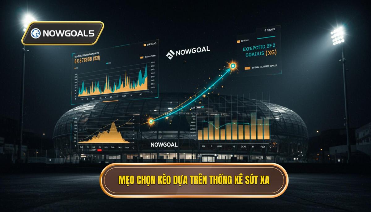 Mẹo chọn kèo dựa trên thống kê sút xa