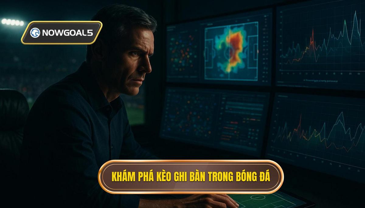 Khám phá bản chất của kèo đội ghi bàn trước trong bóng đá