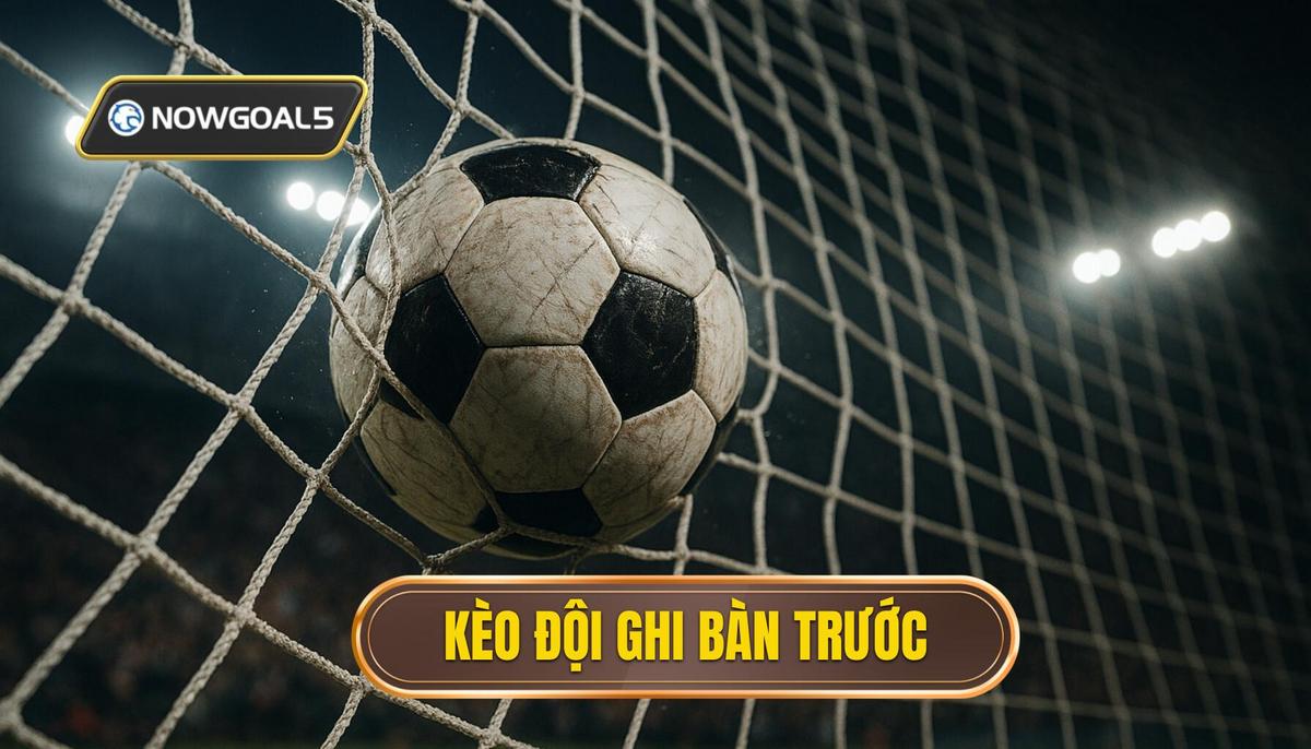 thumb - kèo đội ghi bàn trước