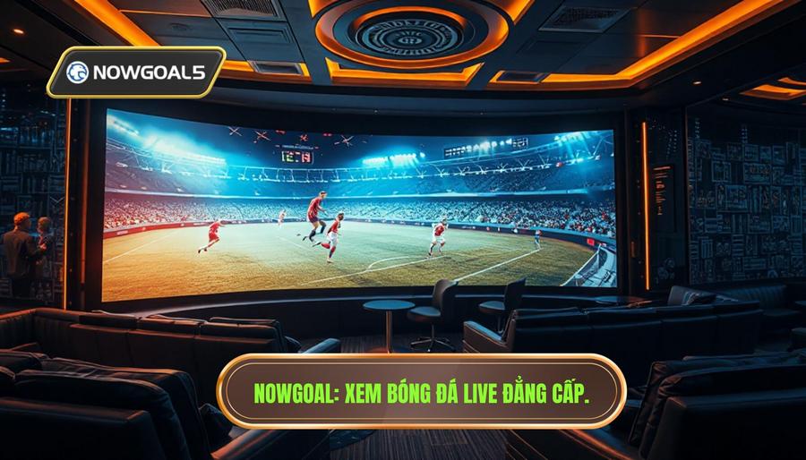 Xem Bóng Đá Live Nowgoal